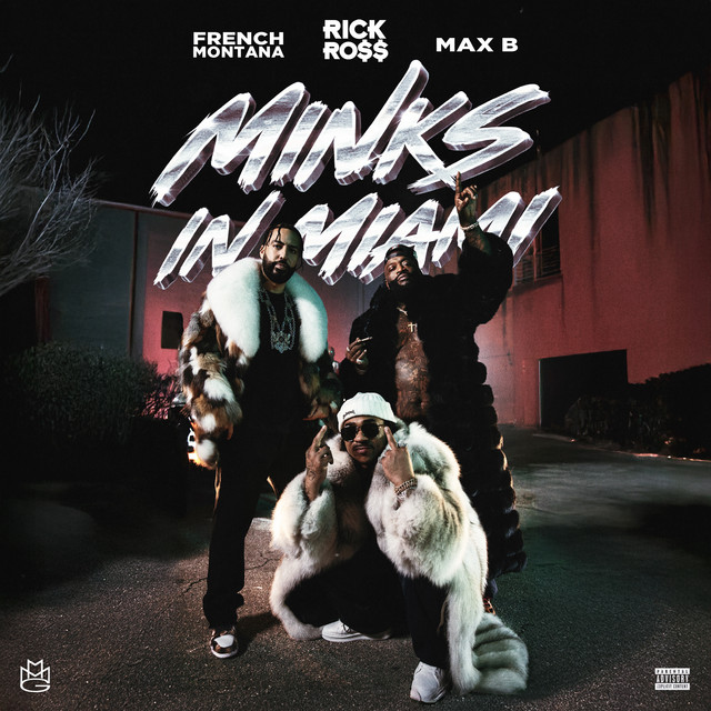 کاور آهنگ Minks In Miami از Rick Ross, French Montana, Max B