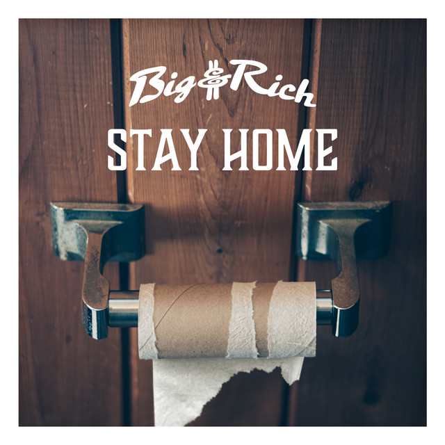 کاور آهنگ Stay Home از Big & Rich