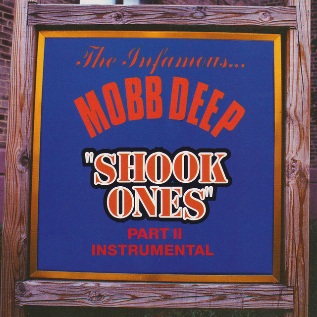 کاور آهنگ Shook Ones, Pt. II - Instrumental از Mobb Deep