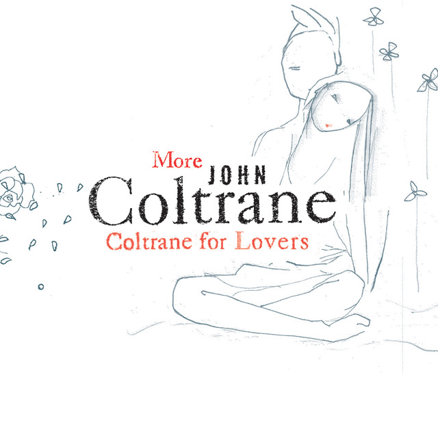 کاور آهنگ Say It (Over And Over Again) از John Coltrane, John Coltrane Quartet