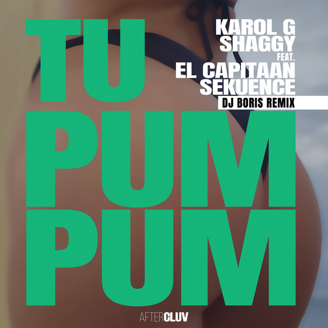 کاور آهنگ Tu Pum Pum - DJ Boris Remix از Shaggy, KAROL G, DJ Boris