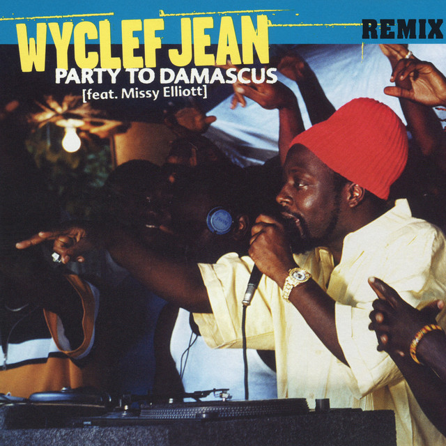 کاور آهنگ Party to Damascus (feat. Missy Elliott) - Remix - Clean Radio Mix از Missy Elliott, Wyclef Jean