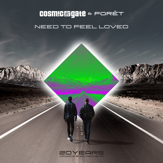 کاور آهنگ Need to Feel Loved از Cosmic Gate, Foret