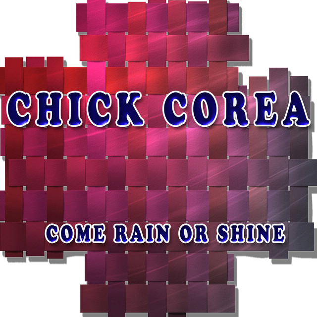 کاور آهنگ I Ain't Mad At You از Chick Corea