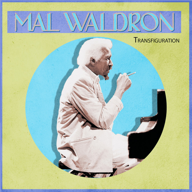 کاور آهنگ Yesterdays از Mal Waldron