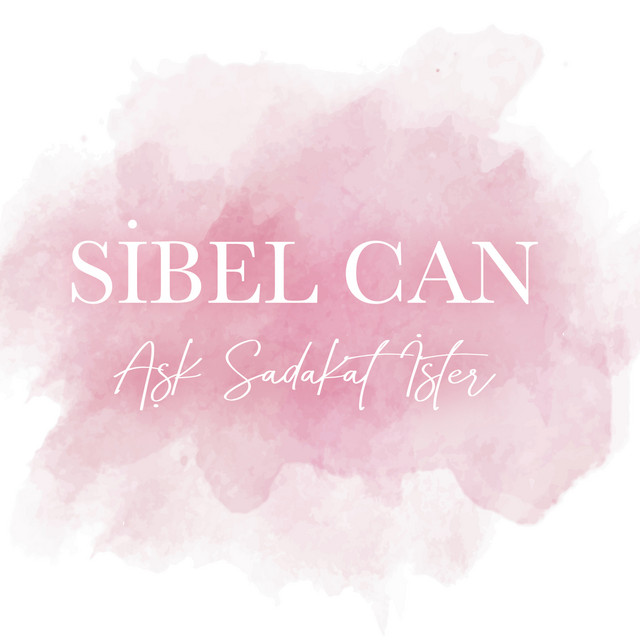 کاور آهنگ Ask Sadakat Ister از Sibel Can, Burhan Tüzer