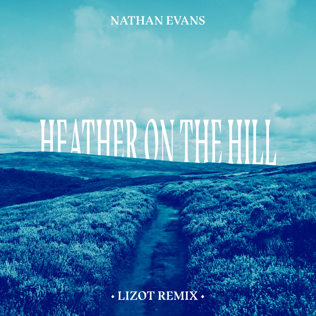 کاور آهنگ Heather On The Hill از Nathan Evans