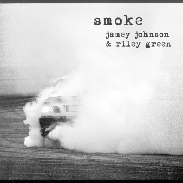 کاور آهنگ Smoke از Riley Green, Jamey Johnson