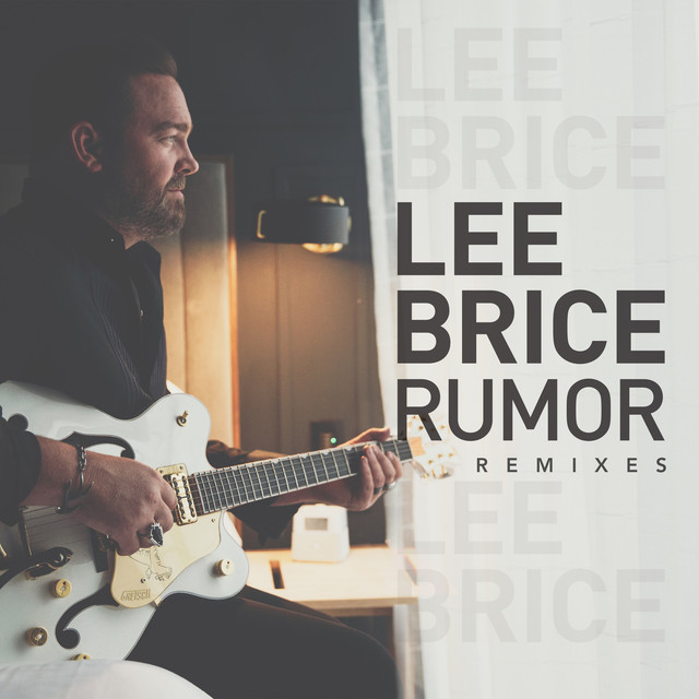 کاور آهنگ Rumor (Bryan Todd Remix) از Lee Brice