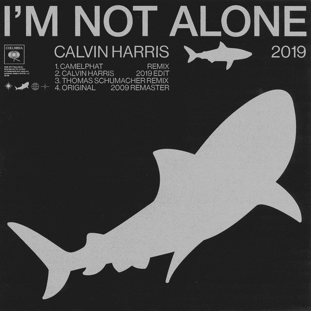 کاور آهنگ I'm Not Alone - 2009 Remaster از Calvin Harris