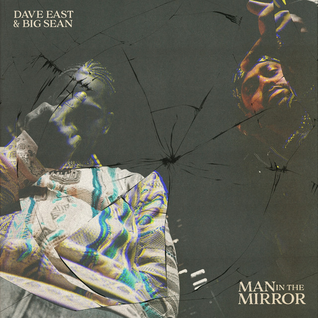 کاور آهنگ Man In The Mirror از Big Sean, Dave East
