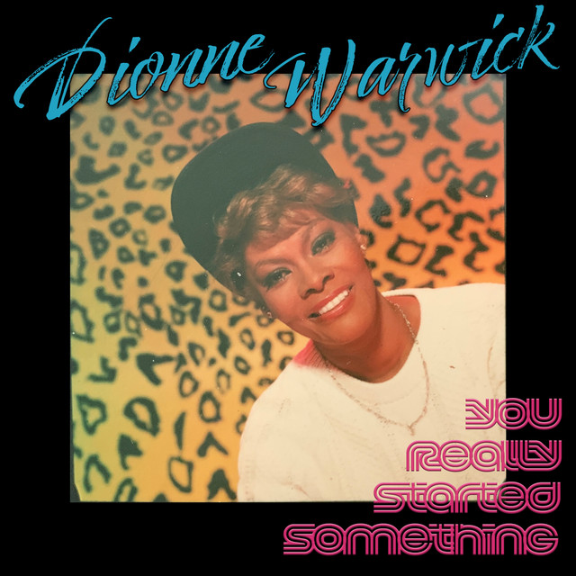 کاور آهنگ You Really Started Something (Tracy Young Extended Remix) از Tracy Young, Dionne Warwick