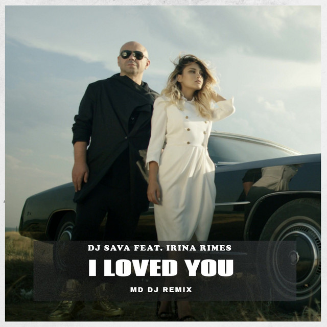 کاور آهنگ I Loved You - MD DJ Remix از Dj Sava