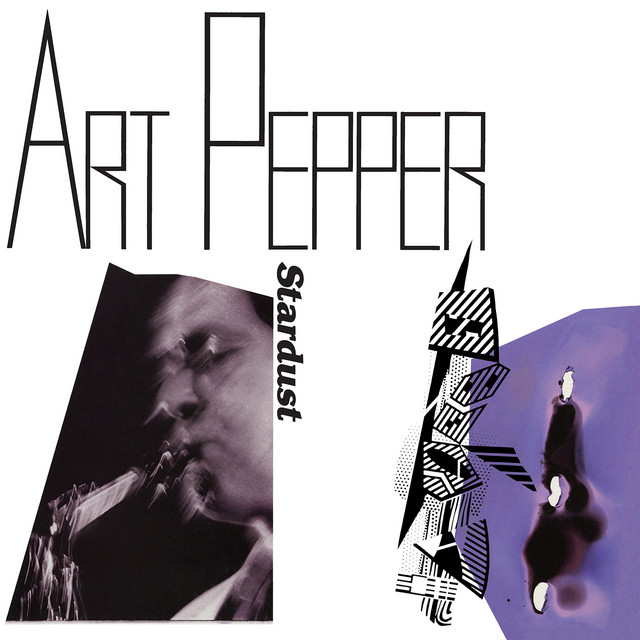 کاور آهنگ Stardust (Alternate B) - Bonus Track از Art Pepper