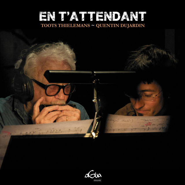 کاور آهنگ En T'attendant از Toots Thielemans