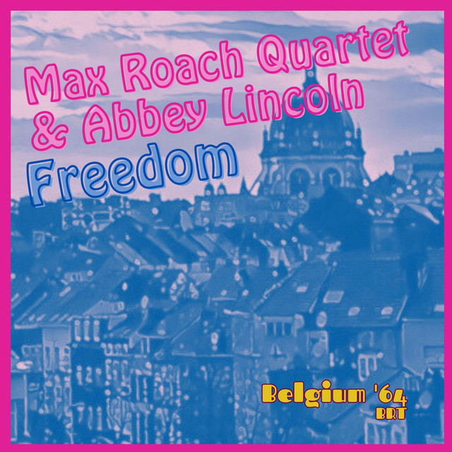 کاور آهنگ Driva Man - Live از Max Roach, Abbey Lincoln