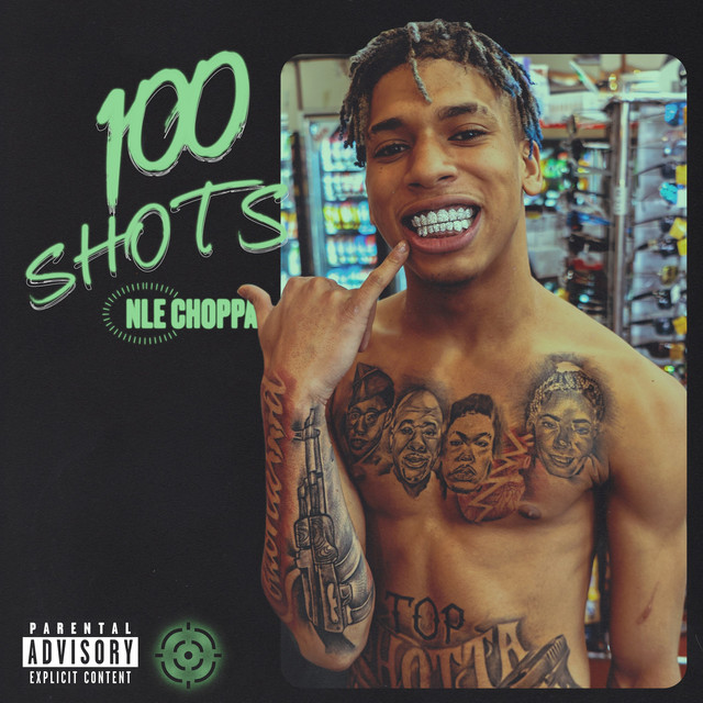 کاور آهنگ 100 Shots از NLE Choppa