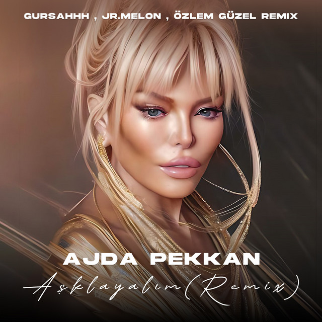 کاور آهنگ Asklayalim - Gursahhh, Jr.Melon Remix از Ajda Pekkan, Gursahhh, JR.Melon
