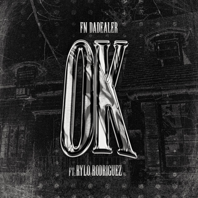 کاور آهنگ OK از Young Stoner Life, FN DaDealer, Rylo Rodriguez
