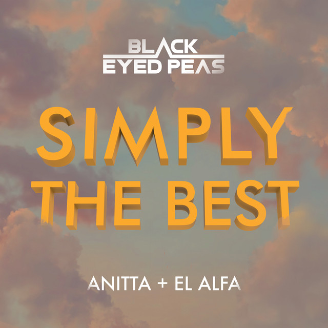 کاور آهنگ Simply The Best از Anitta, Black Eyed Peas, El Alfa