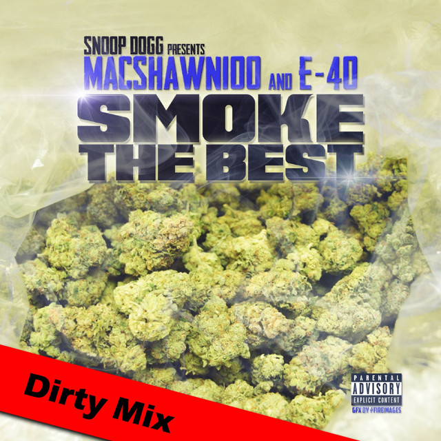 کاور آهنگ Smoke The Best - Dirty Mix از E-40