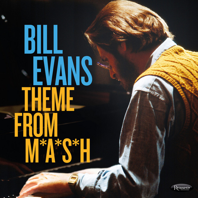 کاور آهنگ Theme From M*A*S*H - Live از Bill Evans