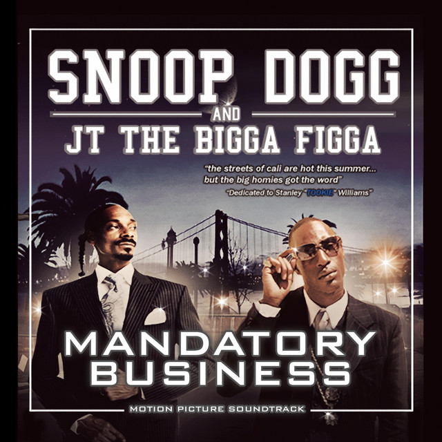 کاور آهنگ Mandatory Business از Snoop Dogg, JT The Bigga Figga