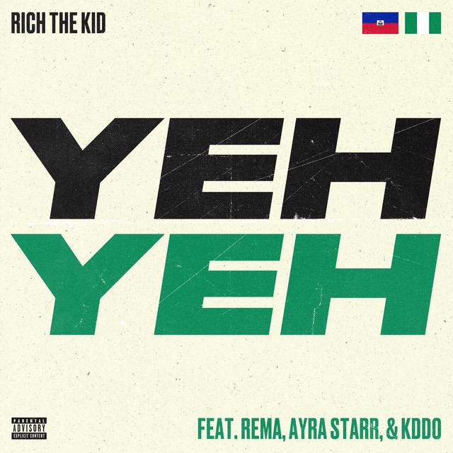 کاور آهنگ Yeh Yeh (feat. Rema, Ayra Starr & KDDO) از Rema, Rich The Kid, Ayra Starr