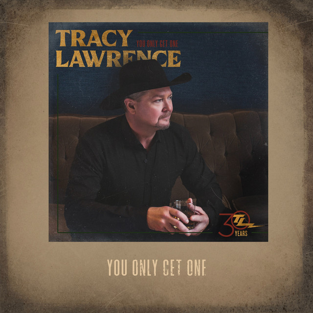 کاور آهنگ You Only Get One از Tracy Lawrence