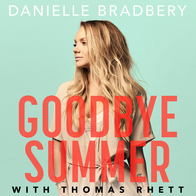 کاور آهنگ Goodbye Summer از Thomas Rhett, Danielle Bradbery