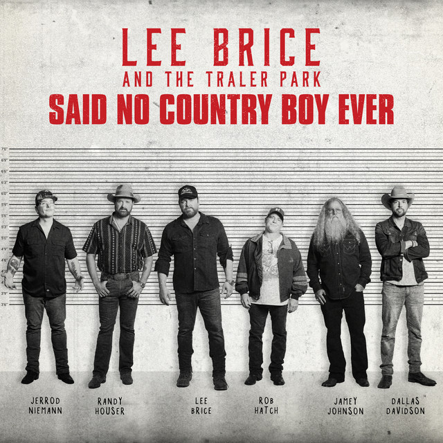 کاور آهنگ Said No Country Boy Ever از Lee Brice, Jamey Johnson, Randy Houser