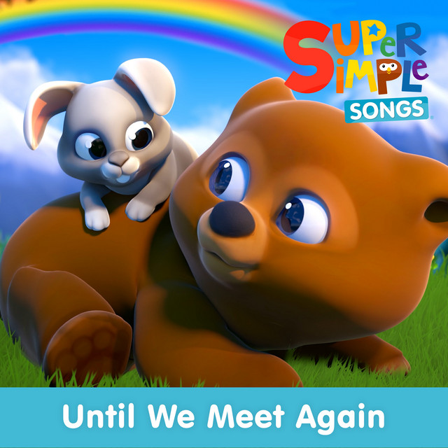 کاور آهنگ Until We Meet Again - Sing-Along از Super Simple Songs