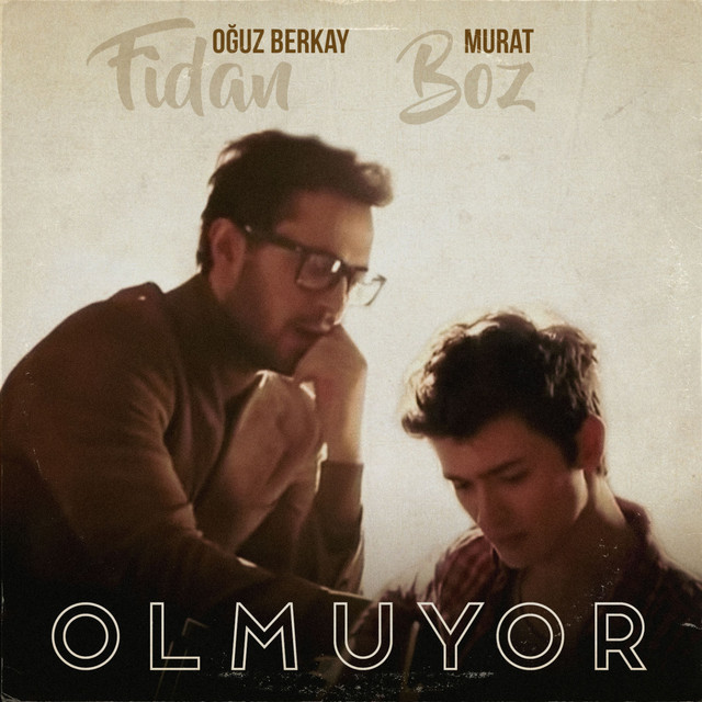 کاور آهنگ Olmuyor از Murat Boz, Oguz Berkay Fidan