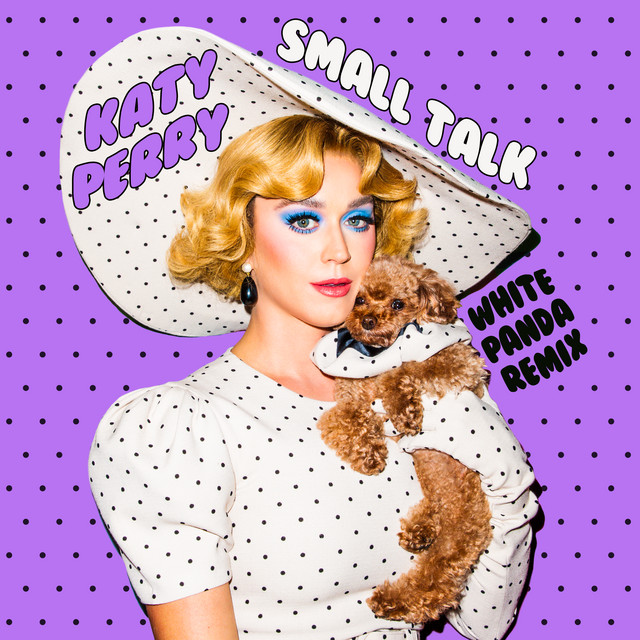 کاور آهنگ Small Talk - White Panda Remix از Katy Perry, White Panda