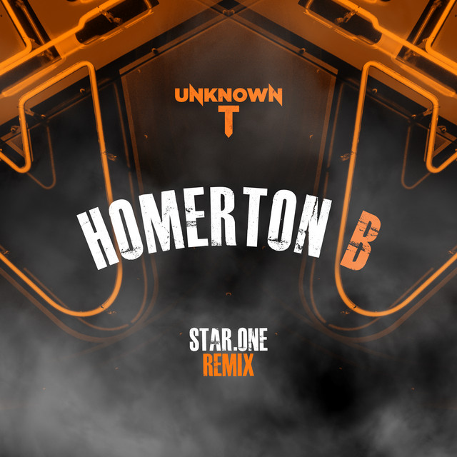 کاور آهنگ Homerton B - Star.One Remix از Star.One, Unknown T
