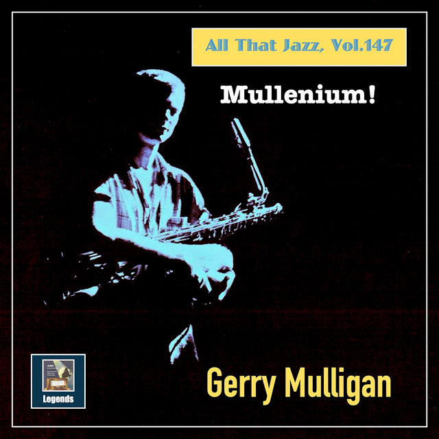 کاور آهنگ Mullenium از Gerry Mulligan