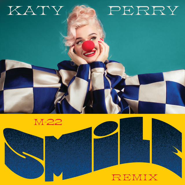 کاور آهنگ Smile - M-22 Remix از Katy Perry, M-22