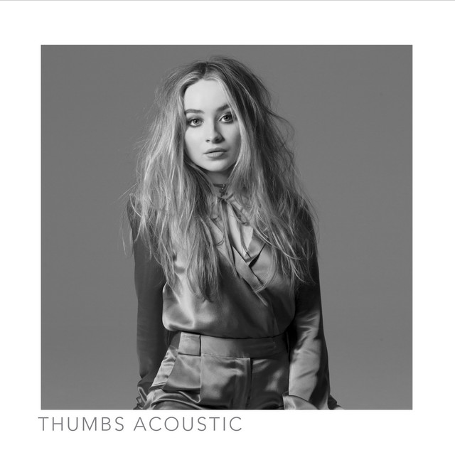 کاور آهنگ Thumbs - Acoustic از Sabrina Carpenter