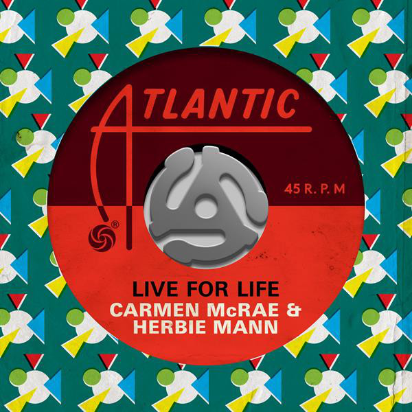 کاور آهنگ Live for Life از Carmen McRae, Herbie Mann