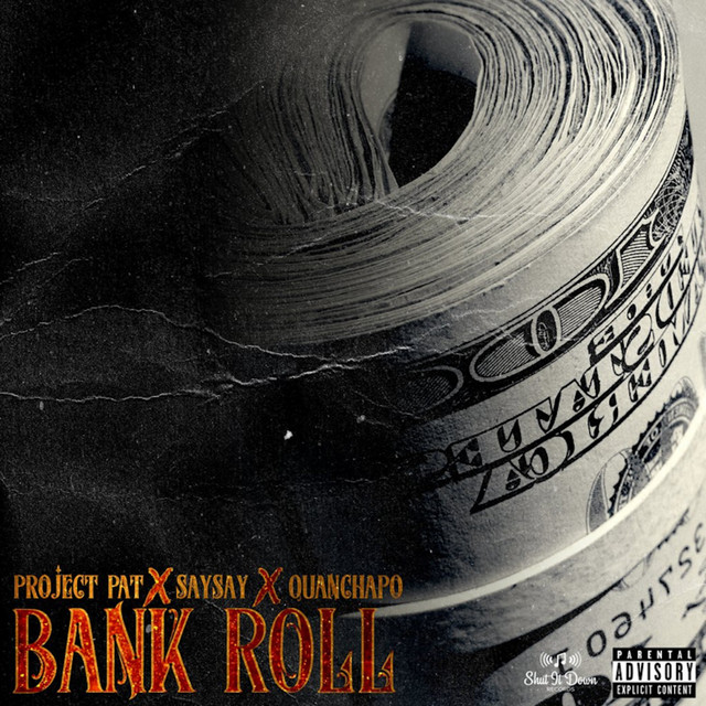 کاور آهنگ Bank Roll (feat. QuanChapo) از Project Pat