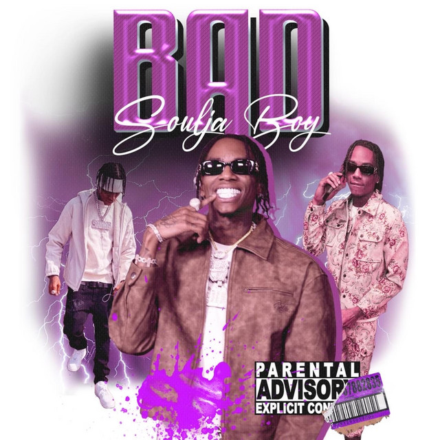 کاور آهنگ Bad از Soulja Boy