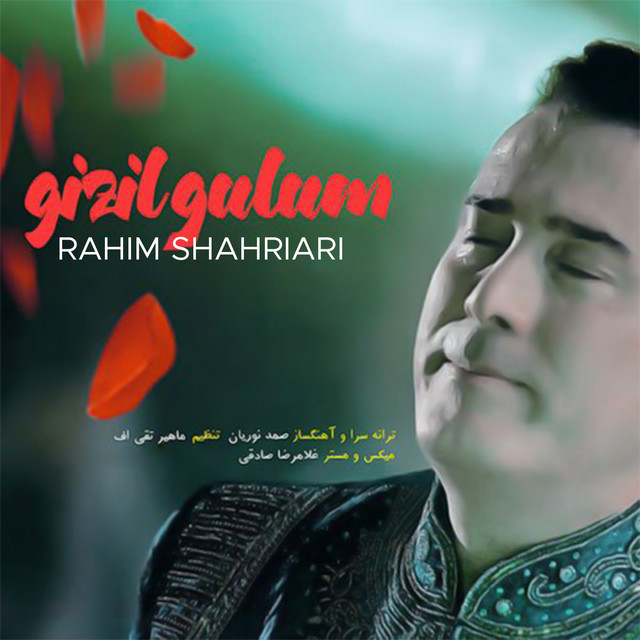 کاور آهنگ Gizil Gulum از رحیم شهریاری