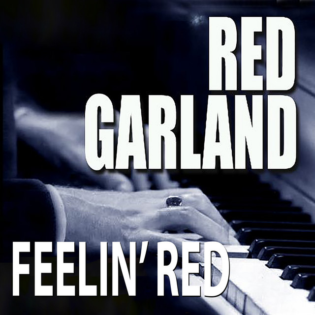 کاور آهنگ You Better Go Now از Red Garland