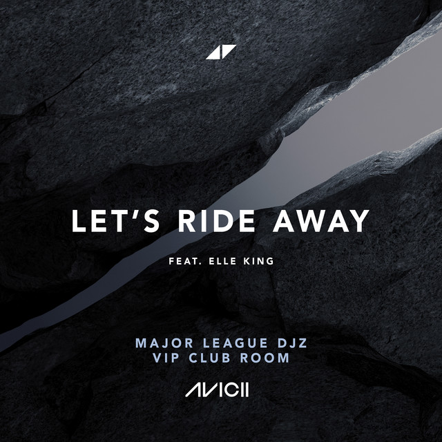کاور آهنگ Let's Ride Away - Major League Djz VIP Club - Extended از Avicii, Elle King, Major League Djz