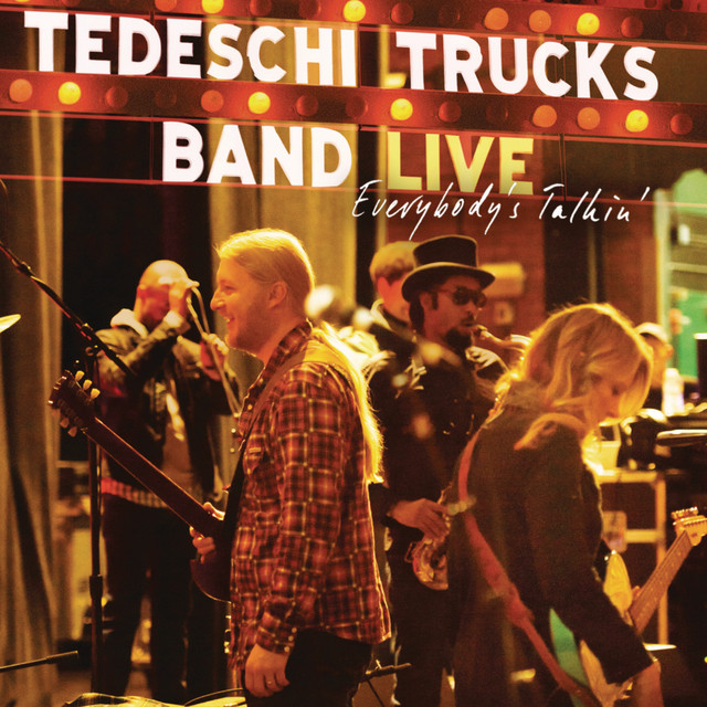کاور آهنگ Everybody's Talkin' - Live از Tedeschi Trucks Band