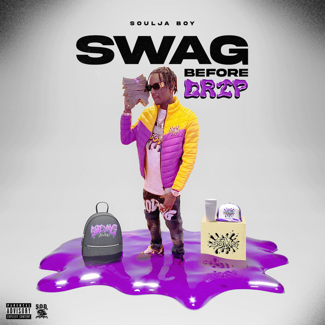 کاور آهنگ Swag Before Drip از Soulja Boy