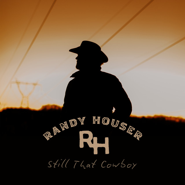 کاور آهنگ Still That Cowboy از Randy Houser