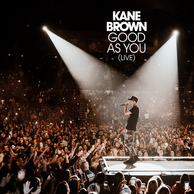 کاور آهنگ Good as You - Live از Kane Brown