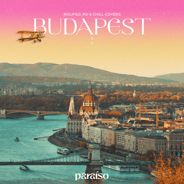 کاور آهنگ Budapest از Rolipso, Ro