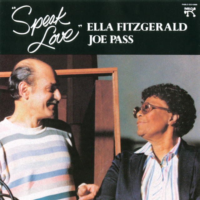 کاور آهنگ Speak Low از Ella Fitzgerald, Joe Pass